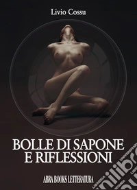 Bolle di sapone e riflessioni libro