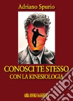 Conosci te stesso. Con la kinesiologia