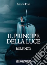 Il principe della luce libro