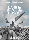 L'anima in poesia di p.a.p.s. libro