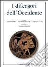 I difensori dell'Occidente libro di Berti G. (cur.) Pellicani L. (cur.) Mastrolia N. (cur.)