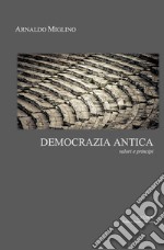 Democrazia antica. Valori e principi libro