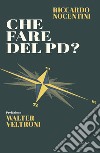 Che fare del PD? libro di Nocentini Riccardo