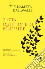 Tutta questione di benessere libro