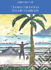 L'uomo che faceva volare i gabbiani libro di Ricciardi Roberto