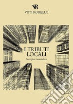 I tributi locali. Tassazione immobiliare libro