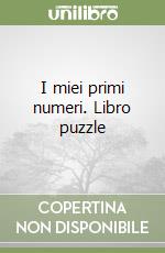 I miei primi numeri. Libro puzzle