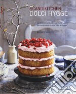 Scandikitchen. Dolci hygge libro