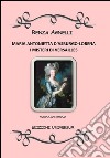 Maria Antonietta D'Asburgo-Lorena. I misteri di Versailles libro di Agnelli Renza Campisi G. (cur.)