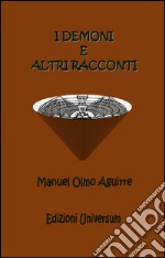 I demoni e altri racconti libro