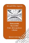 Rivelazione: racconto post-apocalittico e altro libro di Aguirre Manuel Olmo Campisi G. (cur.)