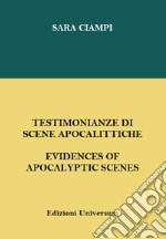 Testimonianze di scene apocalittiche. Ediz. italiana e inglese libro