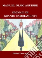 Segnali di grandi cambiamenti