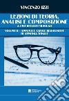 Lezioni di teoria, analisi e composizione a uso dei licei musicali. Vol. 2: Appunti e tavole riassuntive di armonia tonale libro di Izzi Vincenzo