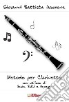 Metodo per clarinetto con utilizzo di scale, salti e arpeggi libro di Iacovone Giovanni Battista