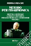 Metodo per fisarmonica. Sistema universale a piano e cromatica. Per le Scuole superiori. Vol. 1 libro