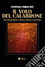 Volo del calabrone. Classic. Per fisarmonica, piano, basso e batteria. Partitura. Con CD-Audio (Il) libro