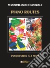 Piano routes. 4 pieces for piano four hands libro