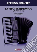 Mia fisarmonica (My accordion). Concerto (La) libro