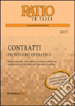 Contratti. Prontuario operativo 2017 libro