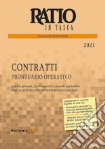 Contratti. Prontuario operativo. Aspetti generali, casi frequenti e clausole particolari degli accordi più utilizzati nell'impresa e tra privati libro