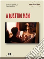 A quattro mani libro