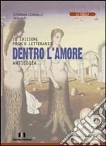 Antologia premio letterario «Dentro l'amore». 2ª edizione libro