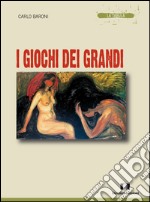 I giochi dei grandi libro