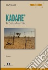 Kadarè. Il cielo diverso libro