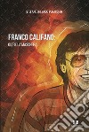 Franco Califano: oltre la maschera libro