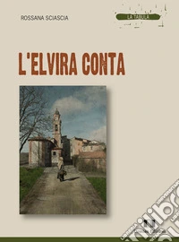L'Elvira conta