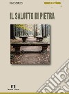 Il salotto di pietra libro di Bertucci Pino