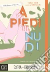 A piedi nudi libro di Proietti Catia