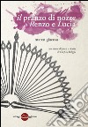 Il pranzo di nozze di Renzo e Lucia libro di Giacosa Marco