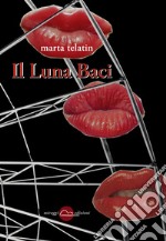 Il luna baci libro