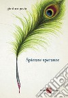 Spietate speranze libro