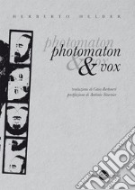 Photomaton & Vox. Nuova ediz. libro
