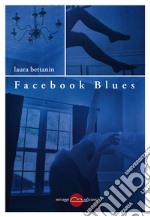 Facebook blues  libro usato