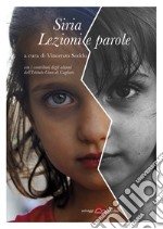 Siria. Lezioni e parole libro