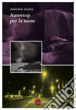 Autostop per la notte libro