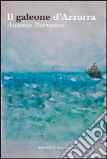 Il galeone d'Azzurra libro