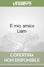 Il mio amico Liam