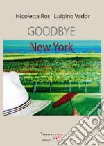 Goodbye New York
