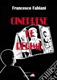 Cineprese di regime