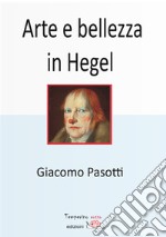 Arte e bellezza in Hegel libro