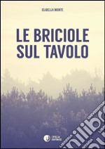 Le briciole sul tavolo