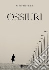 Ossiuri libro