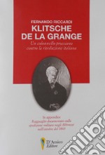 Klitsche de la Grange. Un colonnello prussiano contro la rivoluzione italiana