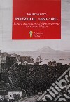 Pozzuoli 1860-1863. Storie e controstorie del Risorgimento nei Campi Flegrei libro di Erto Maurizio