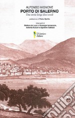 Porto di Salerno. Una storia lunga dieci secoli